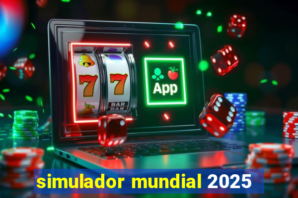 simulador mundial 2025